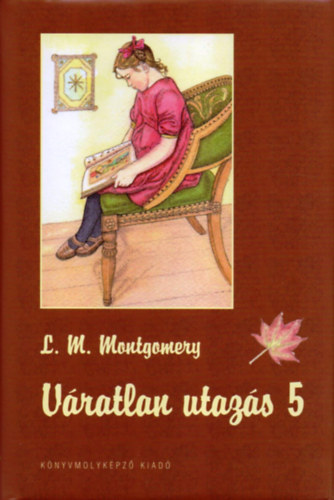 Váratlan utazás 5. – L. M. Montgomery borító