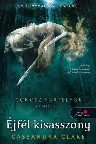 Az elveszett Fehér Könyv – Cassandra Clare, Wesley Chu borító