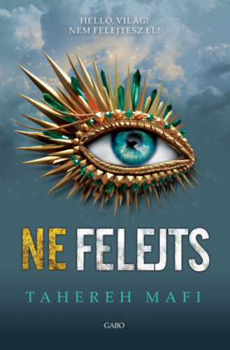 Ne felejts – Tahereh Mafi borító
