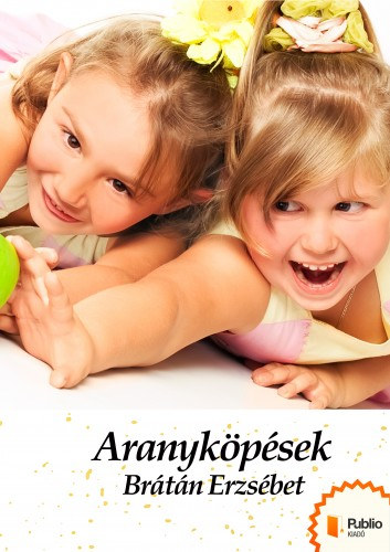 Aranyköpések – Brátán Erzsébet borító