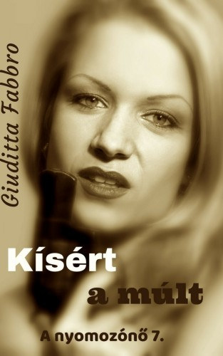 Kísért a múlt – Giuditta Fabbro borító