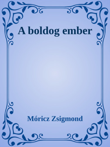 A boldog ember – Móricz Zsigmond borító