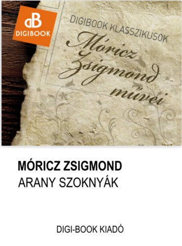Arany szoknyák – Móricz Zsigmond borító