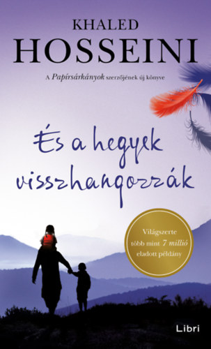 És a hegyek visszhangozzák – Khaled Hosseini borító