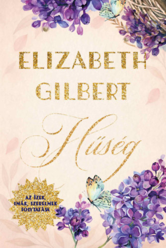 Hűség – Elizabeth Gilbert borító