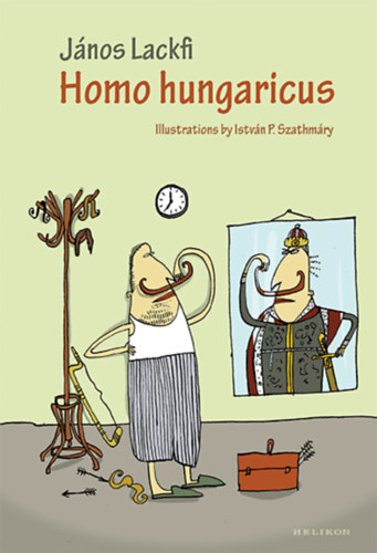 Homo hungaricus – Lackfi Janos borító