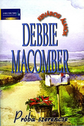 Próba szerencse – Debbie Macomber borító