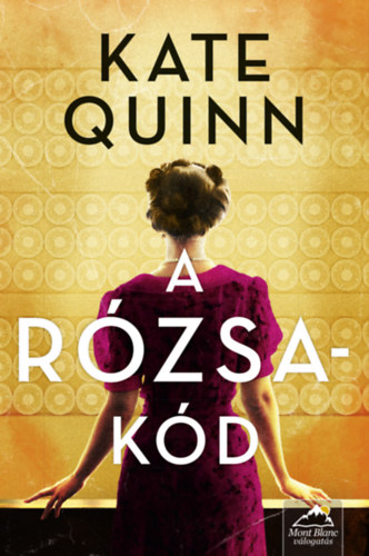 A rózsa-kód – Kate Quinn borító
