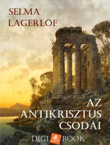 Az Antikrisztus csodái – Selma Lagerlöf borító