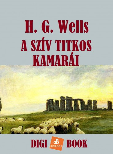 A szív titkos kamarái – H. G. Wells borító