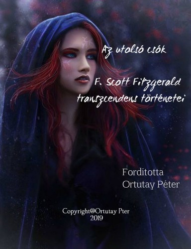 Az utolsó csók - F. Scott Fitzgerald transzcendens történetei – F. Scott Fitzgerald borító