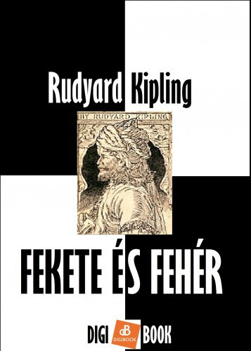 Fekete és fehér – Rudyard Kipling borító
