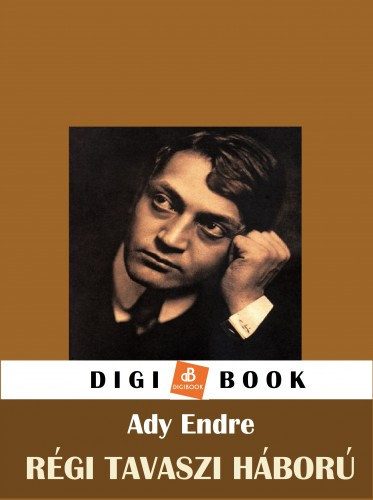 Régi, tavaszi háború – Ady Endre borító