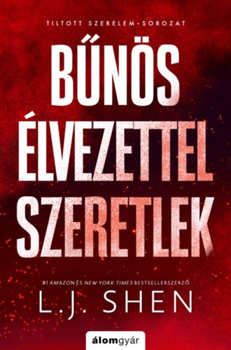 Bűnös élvezettel szeretlek – L. J. Shen borító