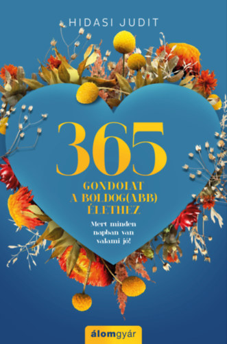 365 gondolat a boldog(abb) élethez – Hidasi Judit borító