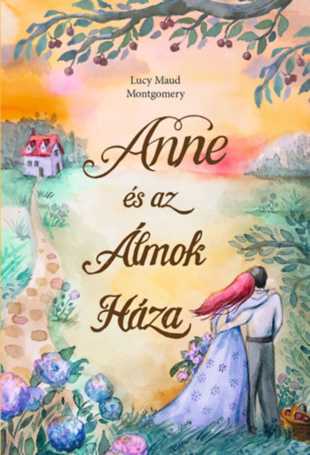Anne és az Álmok Háza – L. M. Montgomery borító