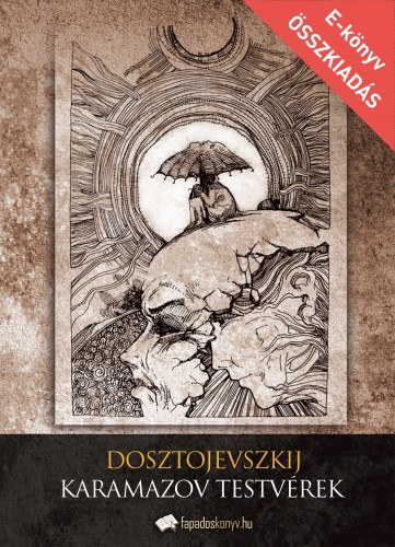 A Karamazov testvérek – Fjodor Mihajlovics Dosztojevszkij borító
