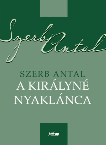 A királyné nyaklánca – Szerb Antal borító