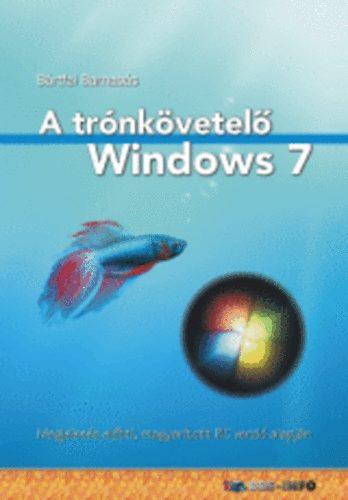 A trónkövetelő Windows 7 – Bartfai Barnabas borító
