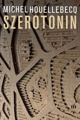Szerotonin – Michel Houellebecq borító