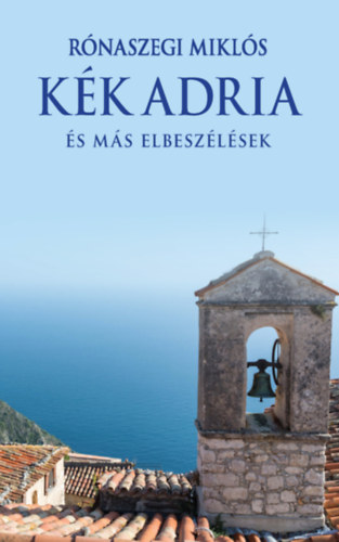 Kék Adria – Rónaszegi Miklós borító