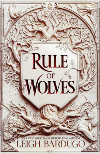 Rule of Wolves – Farkasok törvénye – Leigh Bardugo borító