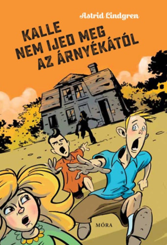 Kalle nem ijed meg az árnyékától – Astrid Lindgren borító