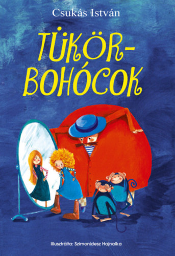 Tükörbohócok – Csukás István borító
