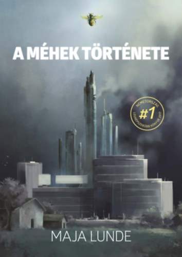 A méhek története – Maja Lunde borító