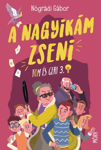 A nagyikám zseni - Tom és Geri 3. – Nógrádi Gábor borító