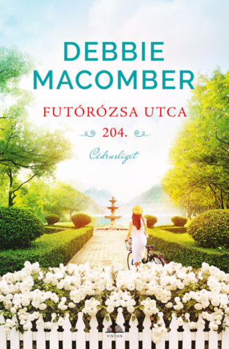 Futórózsa utca 204. – Debbie Macomber borító