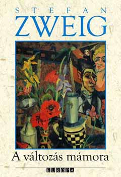 A változás mámora – Stefan Zweig borító