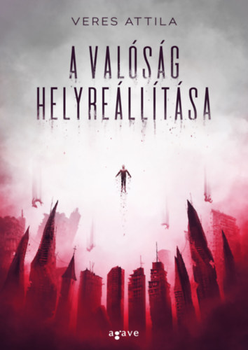 A valóság helyreállítása – Veres Attila borító