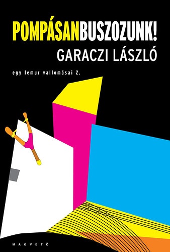Pompásan buszozunk! – Garaczi László borító
