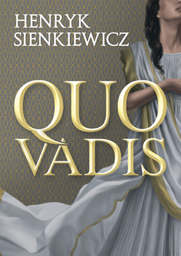 Quo vadis? – Henryk Sienkiewicz borító