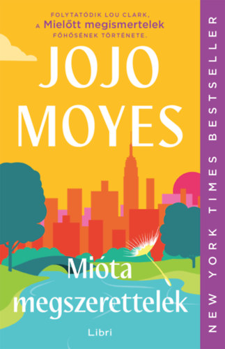 Mióta megszerettelek – Jojo Moyes borító