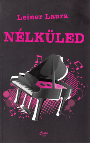 Nélküled – Leiner Laura borító