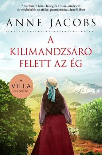 A Kilimandzsáró felett az ég – Anne Jacobs borító
