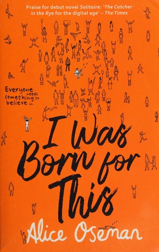 I Was Born for This – Alice Oseman borító