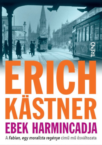 Ebek harmincadja – Erich Kästner borító