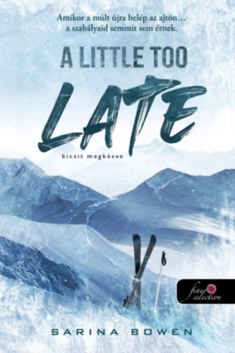 A Little Too Late - Kicsit megkésve – Sarina Bowen borító