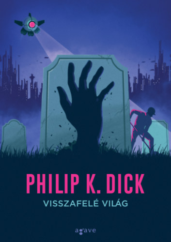 Visszafelé világ – Philip K. Dick borító