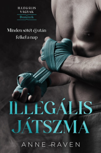 Illegális játszma – Anne Raven borító