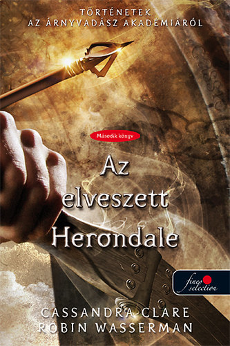 Az elveszett Herondale – Cassandra Clare, Robin Wasserman borító