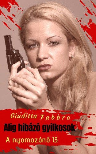 Alig hibázó gyilkosok – Giuditta Fabbro borító