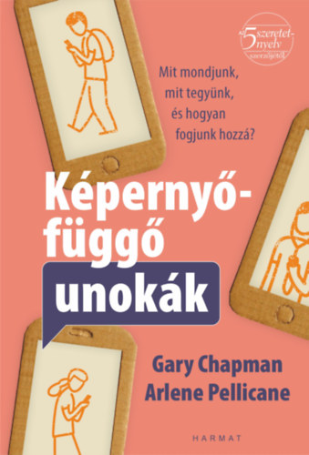 Képernyőfüggő unokák – Gary Chapman borító