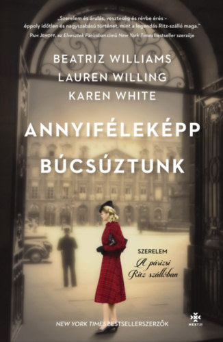 Annyiféleképp búcsúztunk – Beatriz Williams Karen White Lauren Wi borító