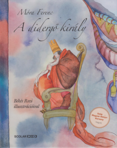 A didergő király – Móra Ferenc borító