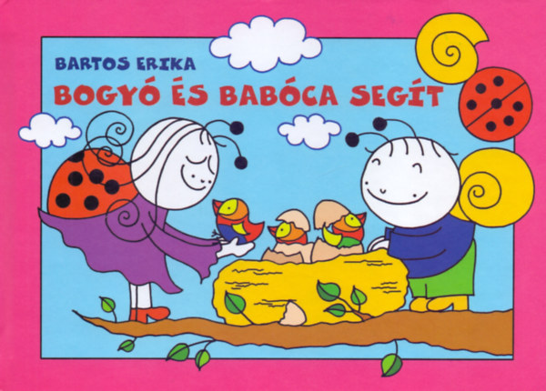 Bogyó és Babóca segít – Bartos Erika borító