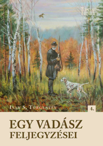 Egy vadász feljegyzései – Ivan Szergejevics Turgenyev borító